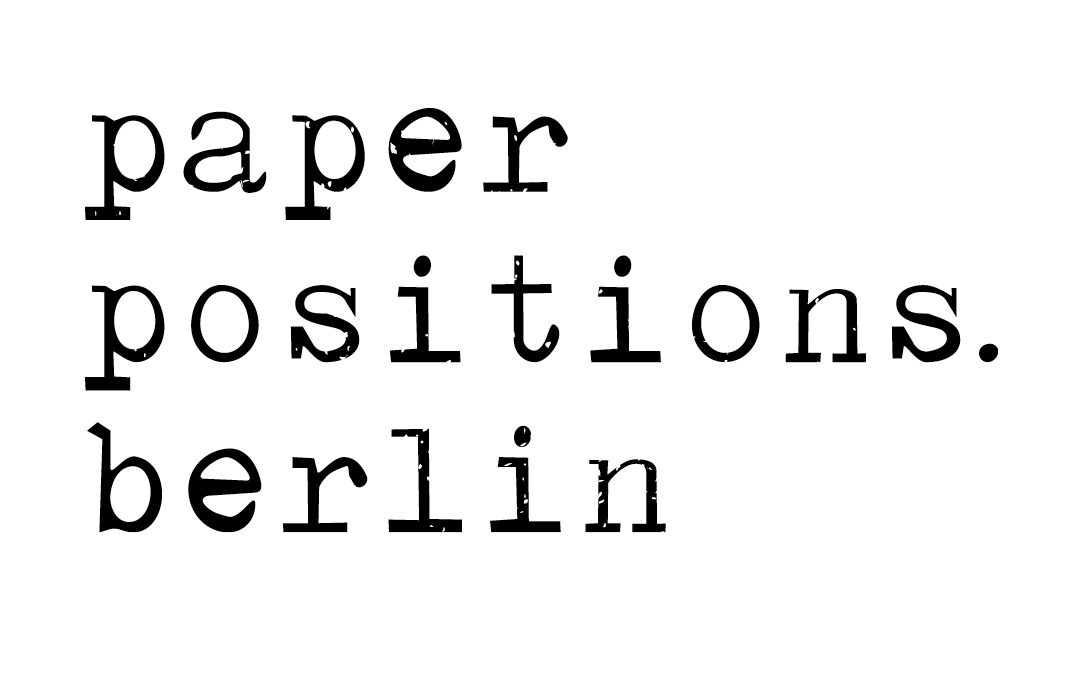 paper positions. berlin 2026